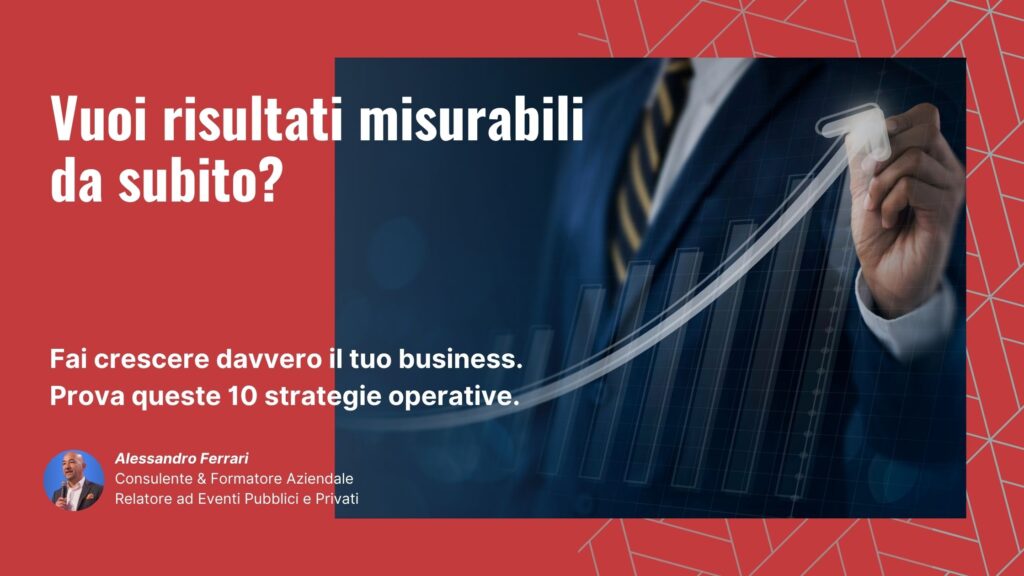 Strategie di crescita per il business testate sul campo, guida di Alessandro Ferrari con risultati misurabili garantiti